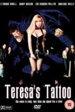 Watch Teresa's Tattoo M4ufree
