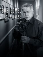 Watch Bob Gomel: Eyewitness M4ufree
