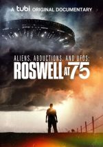 Watch Aliens, Abductions & UFOs: Roswell at 75 M4ufree