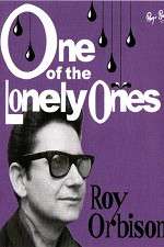 Watch Roy Orbison: One of the Lonely Ones M4ufree