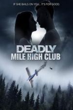 Watch Deadly Mile High Club M4ufree