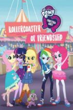 Watch My Little Pony Equestria Girls: Rollercoaster of Friendship M4ufree