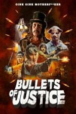 Watch Bullets of Justice M4ufree