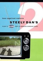 Watch Steely Dan\'s Two Against Nature M4ufree