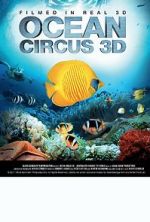 Watch Ocean Circus 3D: Underwater Around the World M4ufree