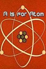 Watch A Is for Atom M4ufree