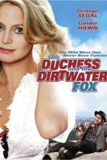 Watch The Duchess and the Dirtwater Fox M4ufree