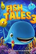 Watch Fishtales 3 M4ufree