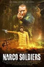 Watch Narco Soldiers M4ufree