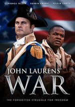 Watch John Laurens\' War M4ufree