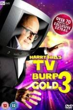 Watch Harry Hill's TV Burp Gold 3 M4ufree