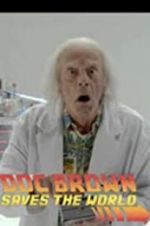 Watch Back to the Future: Doc Brown Saves the World M4ufree