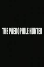 Watch The Paedophile Hunter M4ufree