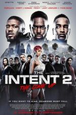 Watch The Intent 2: The Come Up M4ufree