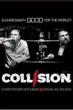 Watch COLLISION: Christopher Hitchens vs. Douglas Wilson M4ufree