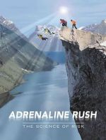 Watch Adrenaline Rush: The Science of Risk M4ufree
