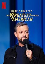 Watch Nate Bargatze: The Greatest Average American M4ufree