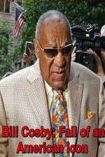 Watch Bill Cosby: Fall of an American Icon M4ufree