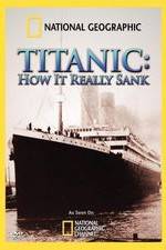 Watch Titanic: How It Really Sank M4ufree