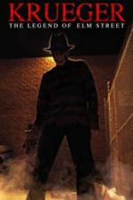 Watch Krueger: The Legend of Elm Street M4ufree