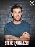 Watch Steve Rannazzisi: Breaking Dad (TV Special 2015) M4ufree
