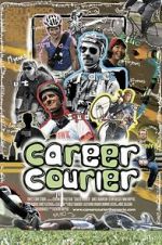 Watch Career Courier: The Labor of Love M4ufree