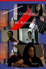 Watch The Conflict of Ms Boston M4ufree
