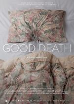 Watch The Good Death M4ufree