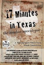 Watch 17 Minutes in Texas: The Zombie Apocalypse (Short 2014) M4ufree