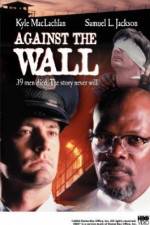 Watch Against the Wall M4ufree
