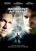 Watch The Moment After II: The Awakening M4ufree