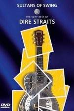 Watch Sultans of Swing: The Very Best of Dire Straits M4ufree