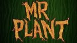 Watch Mr. Plant (Short 2015) M4ufree