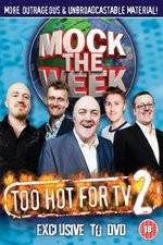 Watch Mock the Week - Too Hot for TV 2 M4ufree