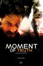 Watch Moment of Truth M4ufree