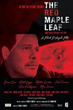 Watch The Red Maple Leaf M4ufree