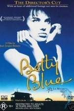 Watch Betty Blue M4ufree