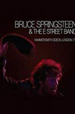 Watch Bruce Springsteen and the E Street Band: Hammersmith Odeon, London \'75 M4ufree
