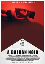 Watch Balkan Noir M4ufree