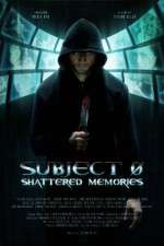 Watch Subject 0: Shattered Memories M4ufree