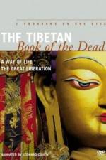 Watch The Tibetan Book of the Dead The Great Liberation M4ufree