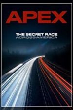 Watch APEX: The Secret Race Across America M4ufree