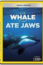 Watch National Geographic The Whale That Ate Jaws M4ufree