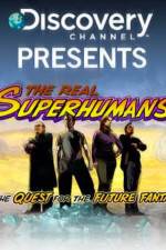 Watch The Real Superhumans and the Quest for the Future Fantastic M4ufree