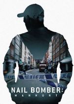 Watch Nail Bomber: Manhunt M4ufree