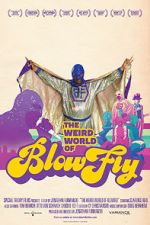 Watch The Weird World of Blowfly M4ufree