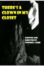 Watch Theres a Clown in My Closet M4ufree