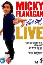 Watch Micky Flanagan The Out Out Tour M4ufree