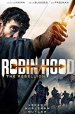Watch Robin Hood The Rebellion M4ufree