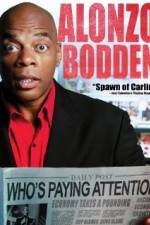 Watch Alonzo Bodden: Who's Paying Attention M4ufree